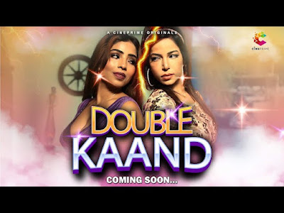 Double Kand Web Series on Cineprime Full Star Cast, Crew, OTT Release Date, Story