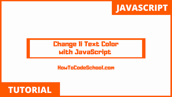 How To Change li Text Color with JavaScript