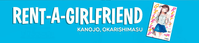 Review del manga Rent-a-Girlfriend Vol.10 y 11 de Reiji Miyajima - Ivrea