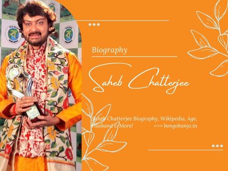 Saheb Chatterjee Biography