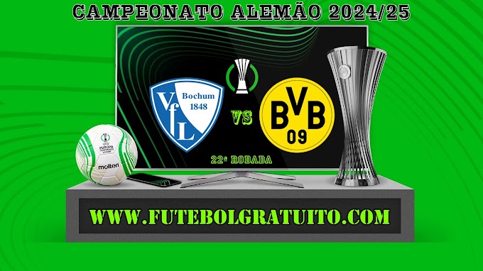 Assistir Bochum x Borussia Dortmund ao vivo grátis 15/02/2025