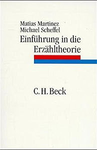 Einführung in die Erzähltheorie (C. H. Beck Studium)