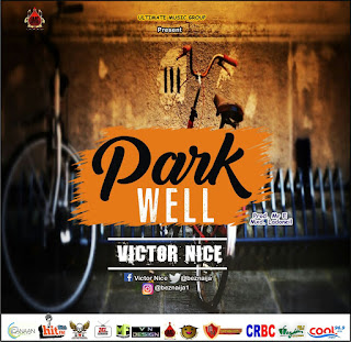 MUSIC: Victor Nice - Park Well (Prod by Ladoniel) | @beznaija