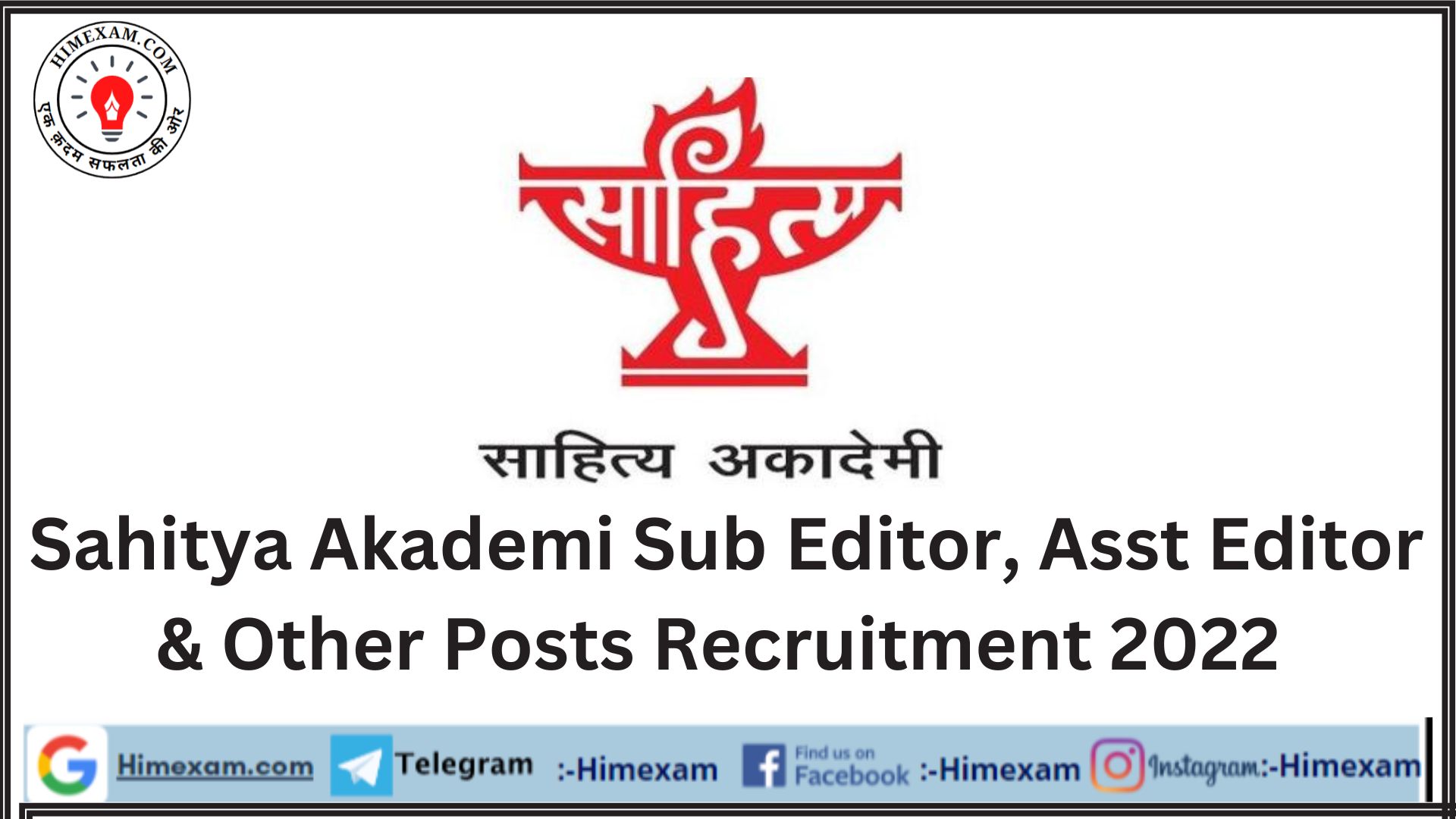 Sahitya Akademi Sub Editor, Asst Editor & Other Posts Recruitment 2022