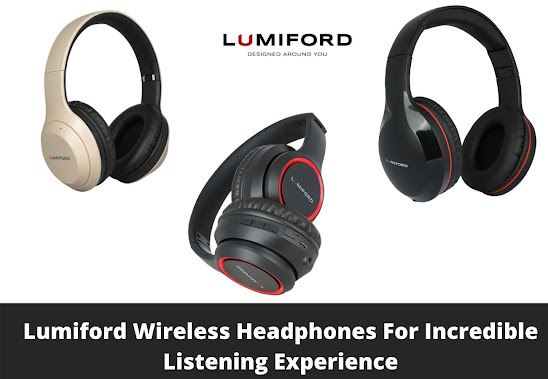 Lumiford Wireless Headphones For Incredible Listening Experience