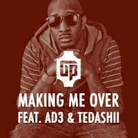 Making Me Over - JSon ft Pastor AD3 and Tedashii - Image