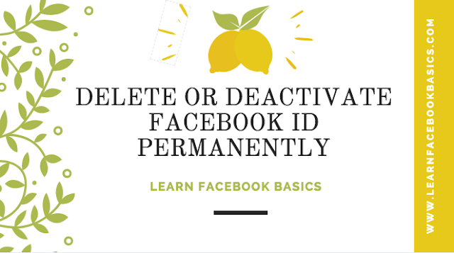DELETE OR DEACTIVATE FACEBOOK ID PERMANENTLY