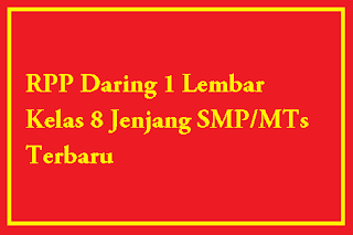 RPP Daring 1 Lembar Kelas 8 Jenjang SMP/MTs Terbaru