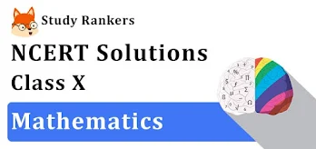 Class 10 Maths NCERT Solutions- NCERT Solutions for Class 10 Maths Chapterwise