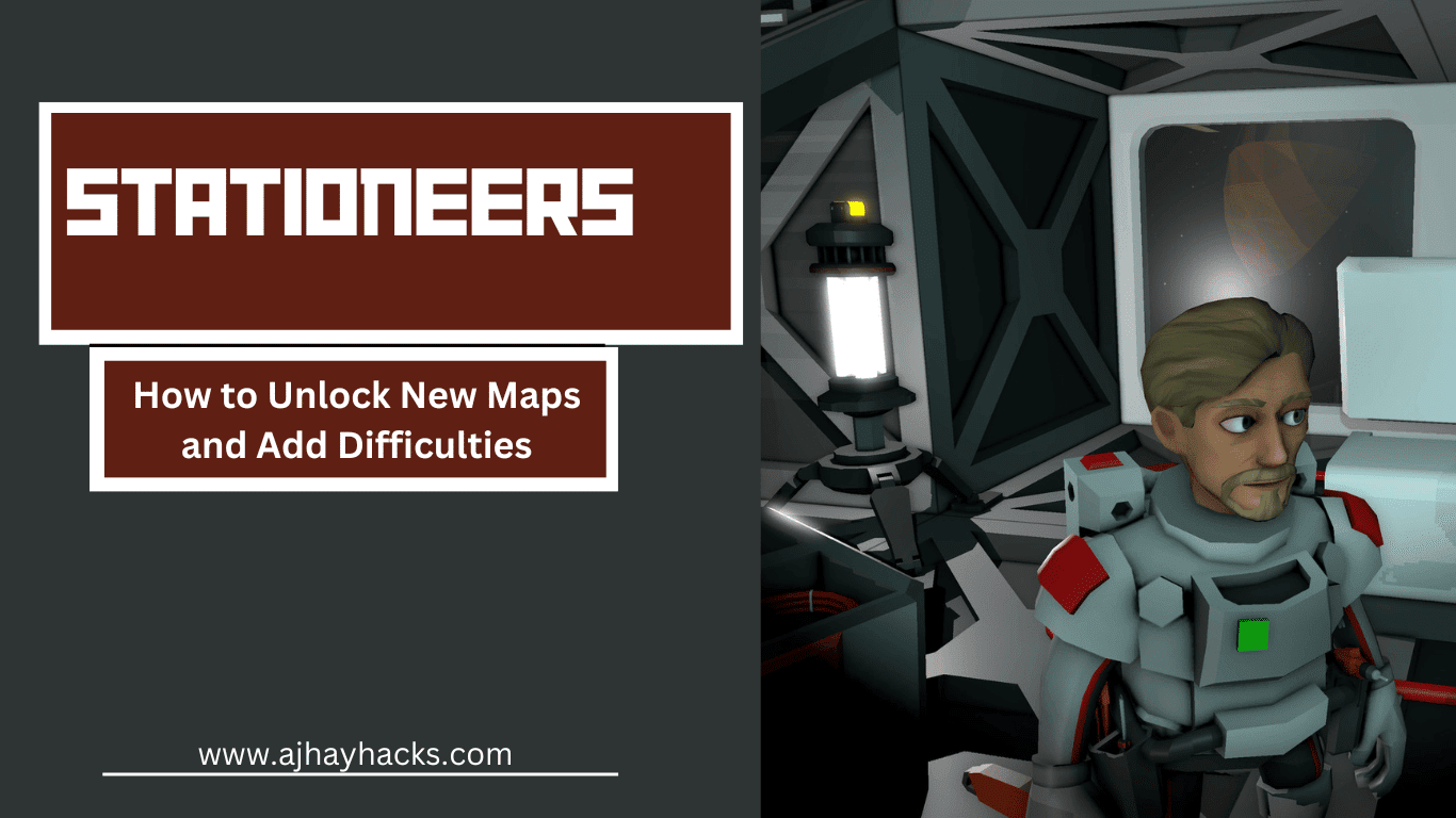 How to Unlock New Maps and Add Difficulties in Stationeers