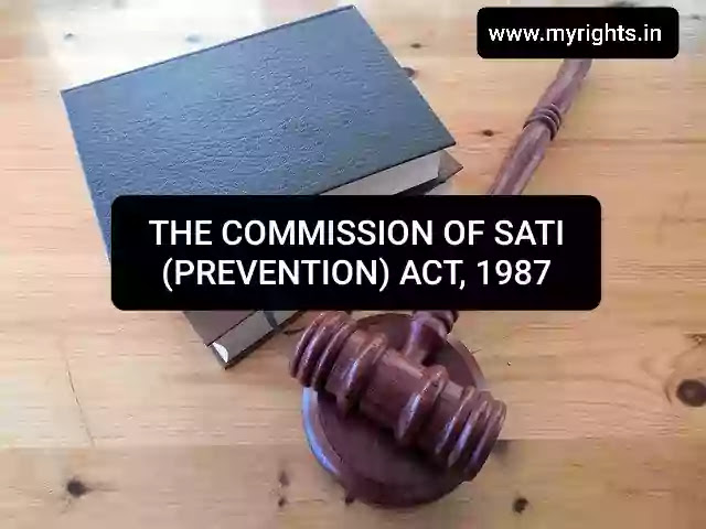 THE COMMISSION OF SATI (PREVENTION) ACT, 1987 
