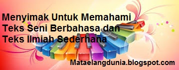 Menyimak Untuk Memahami Teks Seni Berbahasa dan Teks 