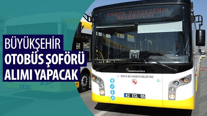 Büyükşehir, Otobüs Şoförü Alımı Yapacak