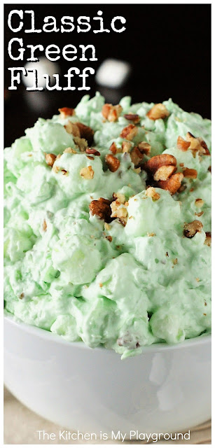 Green Fluff (Pistachio Watergate Salad) ~ This super-easy classic is creamy comfort food at its best. A perfect dessert or side "salad" for St. Patrick's Day, Thanksgiving, Christmas, Easter or EVERYday!  www.thekitchenismyplayground.com