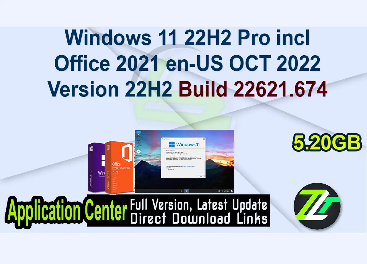 Windows 11 22H2 Pro incl Office 2021 en-US OCT 2022 Version 22H2 Build 22621.674