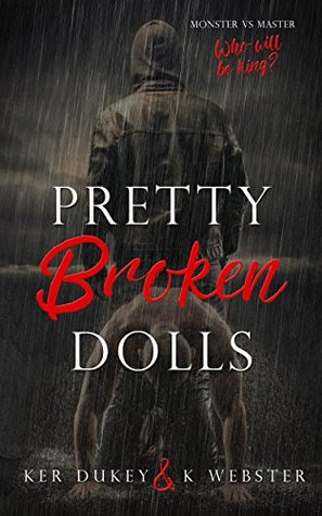 Pretty Broken Dolls by K Webster & Ker Dukey