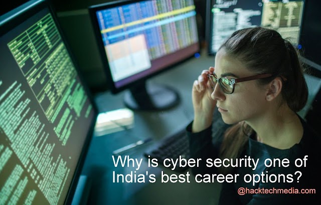 Why is cyber security one of India's best career options?