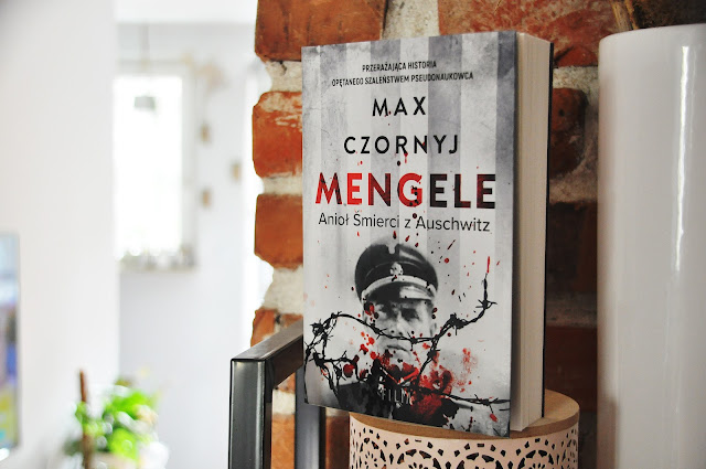 "Mengele. Anioł śmierci z Auschwitz" - Max Czornyj 