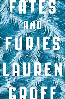 Fates and Furies: A Novel by Lauren Groff
