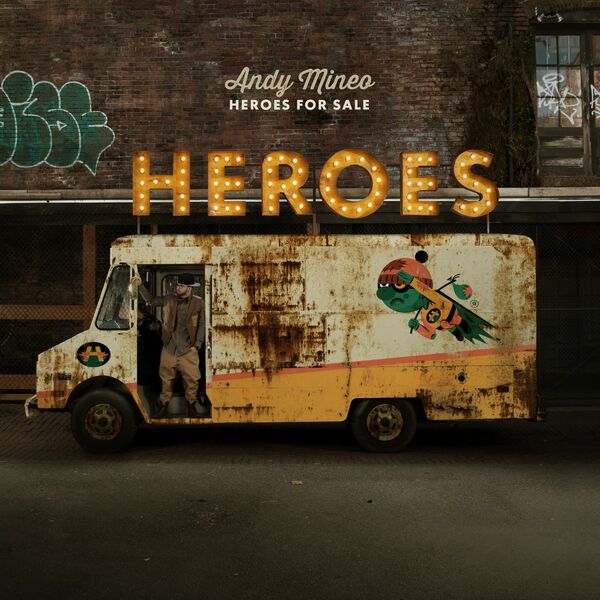Andy Mineo – Heroes for Sale 2003