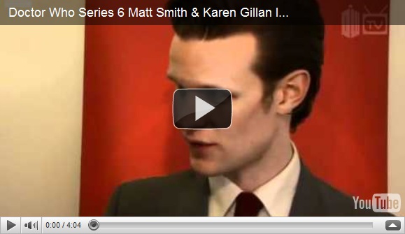 Doctor Who Series 6 Matt Smith Karen Gillan Interview with Clips With 