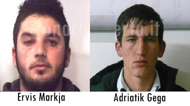 The Albanians Ervis Markja and Adriatik Gega escaped from high security prison in Italy