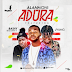 [Fresh Music] Alan Moni FT Bashy Bounty X J Yung - ADURA