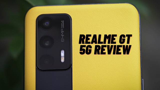 Realme GT 5G Review - A Real Killer
