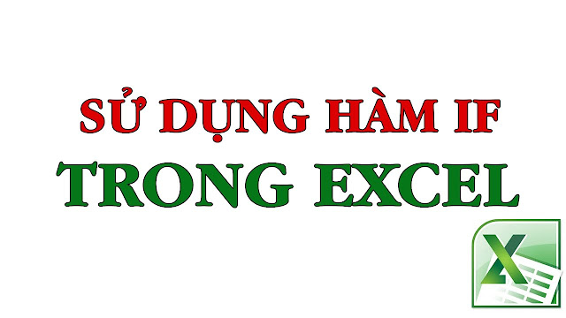 cách sử dụng hàm IF trong Excel cơ bản