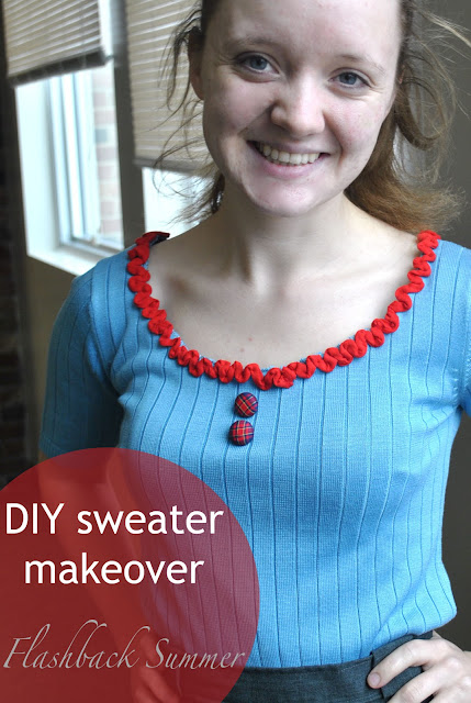 Flashback Summer:  DIY/Tutorial- Sweater Makeover