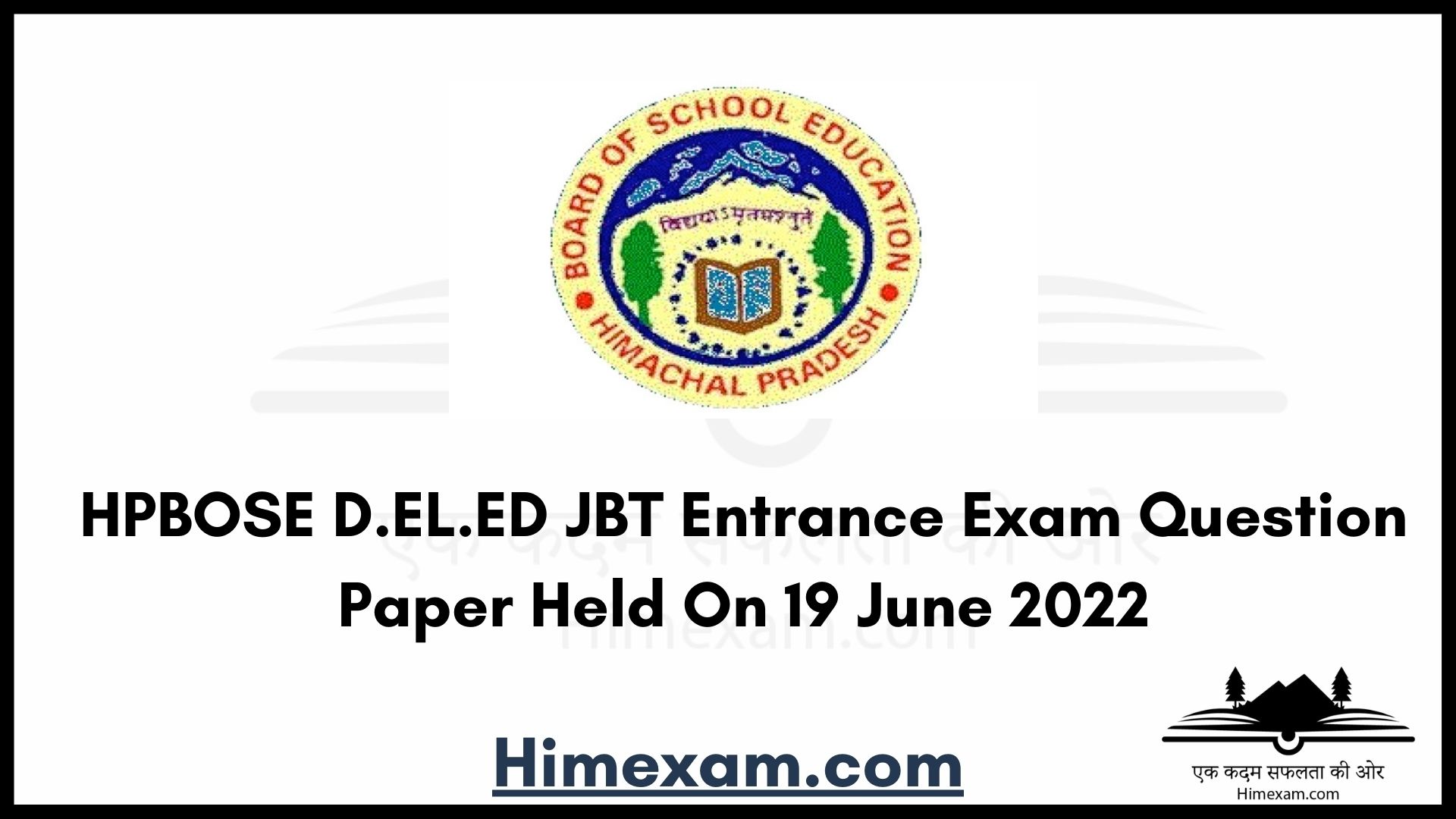 HPBOSE D.EL.ED JBT Entrance Exam Question Paper Held On 19 June 2022