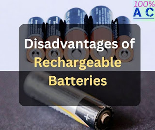 Disadvantages of rechargeable batteries
