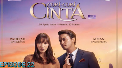 Tonton Drama Curi-Curi Cinta Episod 22