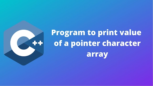 C++ program to print the values of pointer character array