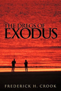 http://www.amazon.com/Dregs-Exodus-Frederick-H-Crook-ebook/dp/B004IZLI6I/ref=la_B00P83FW02_1_1?s=books&ie=UTF8&qid=1434751193&sr=1-1