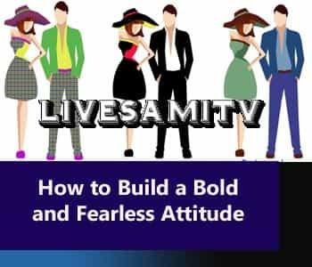 How-to-Build-a-Bold-and-Fearless-Attitude