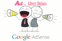 Cara Membuat dan Memasang Kode Iklan AdSense di Blog
