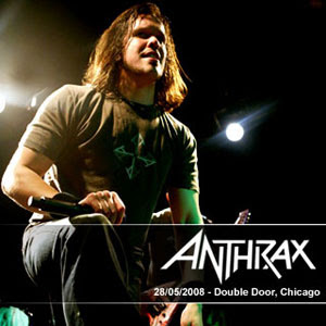 Anthrax - Live at double door, chicago - 28/05/2008