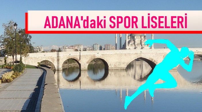 ADANA SPOR LİSELERİ LİSTESİ