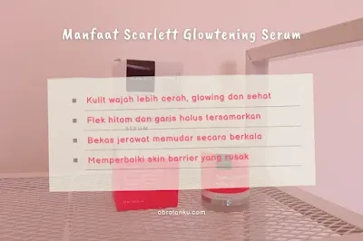 manfaat serum scarlett glowtening