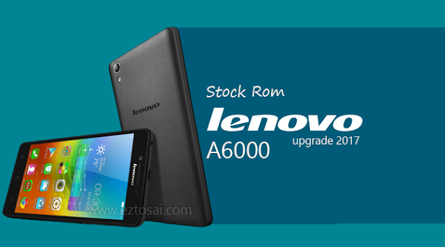 Download Stock Rom Lenovo A6000 Official Android Terbaru