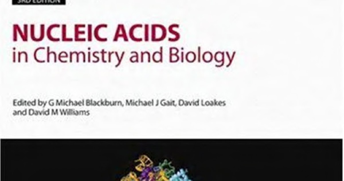 Nucleic Acids In Chemistry And Biology 3rd Edition By G