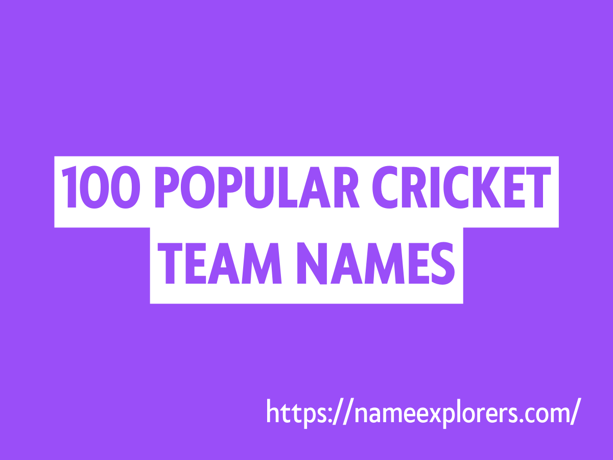 100 Popular Cricket Team Names