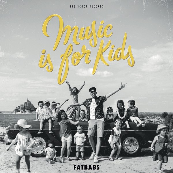 Fatbabs promet un premier album détonnant le 15 novembre avec "Music Is For Kids".