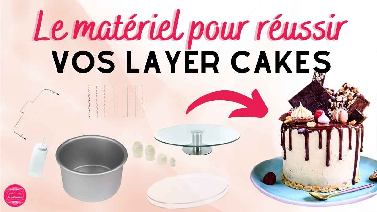 Materiel-indispensable-layer-cake