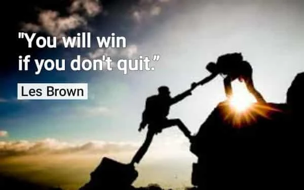 you-will-win-if-you-dont-quit-never-give-up