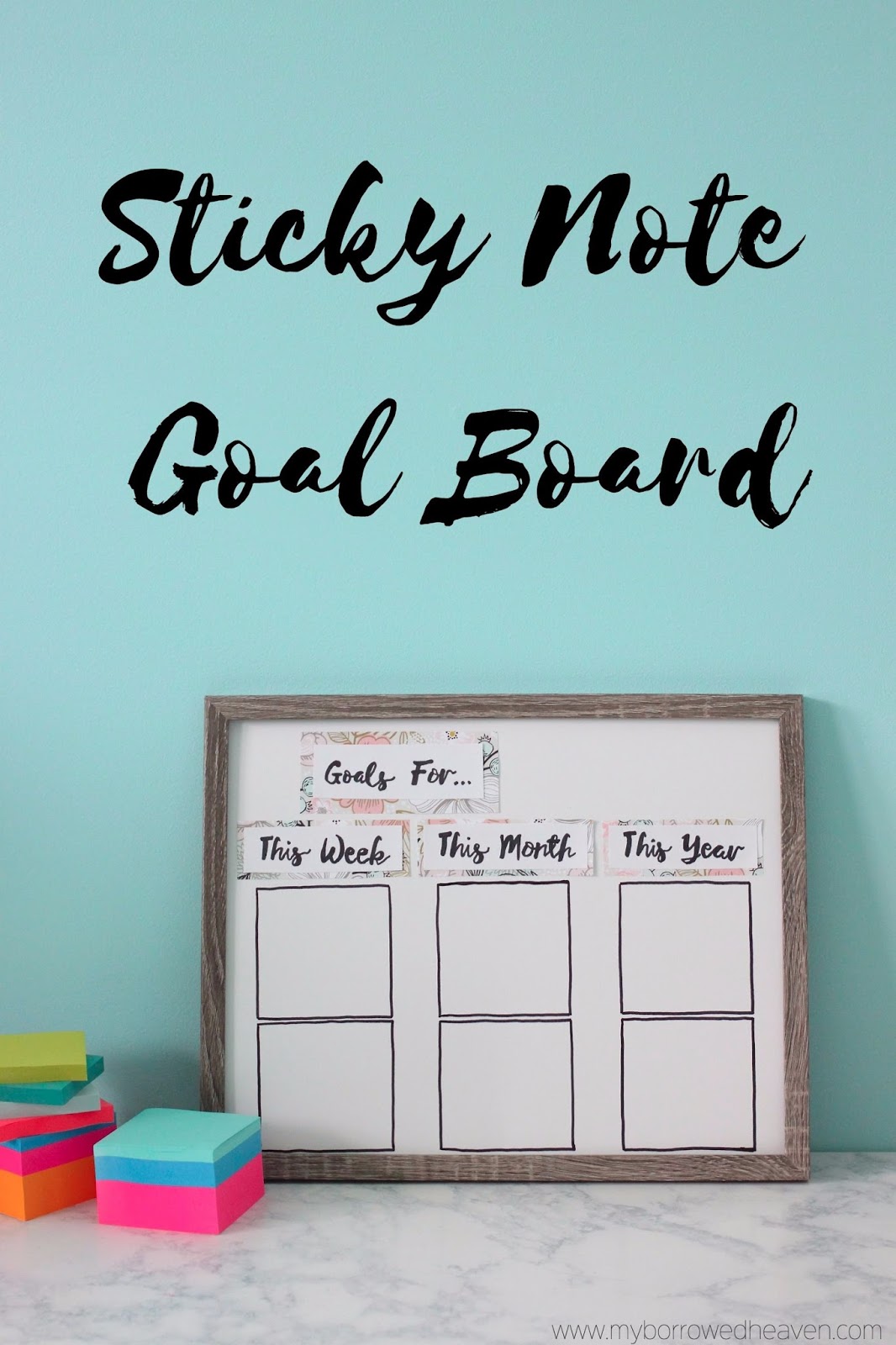 Borrowed Heaven Diy Post It Note Goal Board