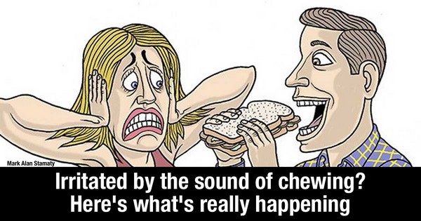 Are You Really Annoyed By The Sound Of Chewing? Apparently THIS Is The Reason Why!