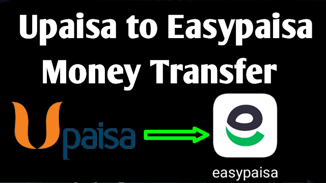 How to Transfer Money from upaisa to easypaisa | upaisa to easypaisa transfer