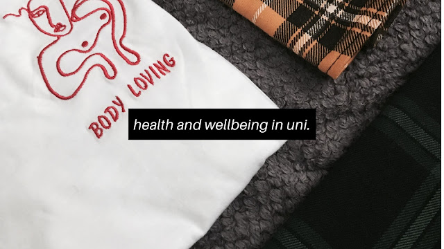 Health and Wellbeing in University // Student Life